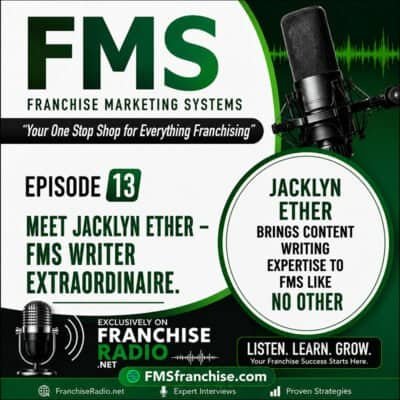 Jacklyn Ether, FMS content writer, on Franchise Radio podcast episode 13.